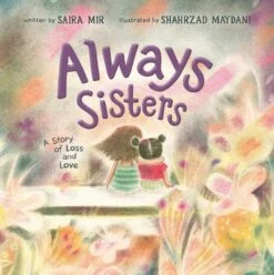 Always Sisters: A Story Of Love And Loss