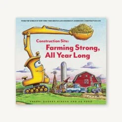 Chronicle Books Construction Site: Farming Strong, All Year Long