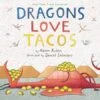 Penguin Random House Dragons Love Tacos -Children's Trendy Toy Store dragons love tacos penguin random house lil tulips 15263109054582