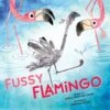 Fussy Flamingo -Children's Trendy Toy Store fussy flamingo sourcebooks lil tulips 29202585911414