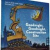 Chronicle Books Goodnight, Goodnight, Construction Site