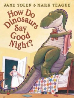 Scholastic How Do Dinosaurs Say Good Night?