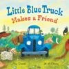 Little Blue Truck Makes A Friend -Children's Trendy Toy Store little blue truck makes a friend houghton mifflin harcourt lil tulips 30270868160630
