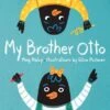 My Brother Otto -Children's Trendy Toy Store my brother otto gibbs smith lil tulips 29445291212918