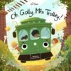 Oh Golly, Miss Trolley! 2 Oh Golly, Miss Trolley! -Children's Trendy Toy Store oh golly miss trolley orange hat publishing lil tulips 30997176320118