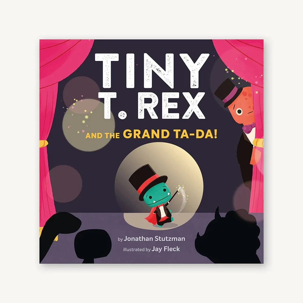Chronicle Books Tiny T. Rex And The Grand Ta-Da! 3 Chronicle Books Tiny T. Rex And The Grand Ta-Da!