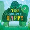 You Are My Happy (Hardcover) -Children's Trendy Toy Store you are my happy hardcover sourcebooks lil tulips 30921715810422